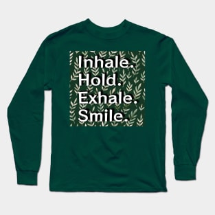 Inhale Long Sleeve T-Shirt